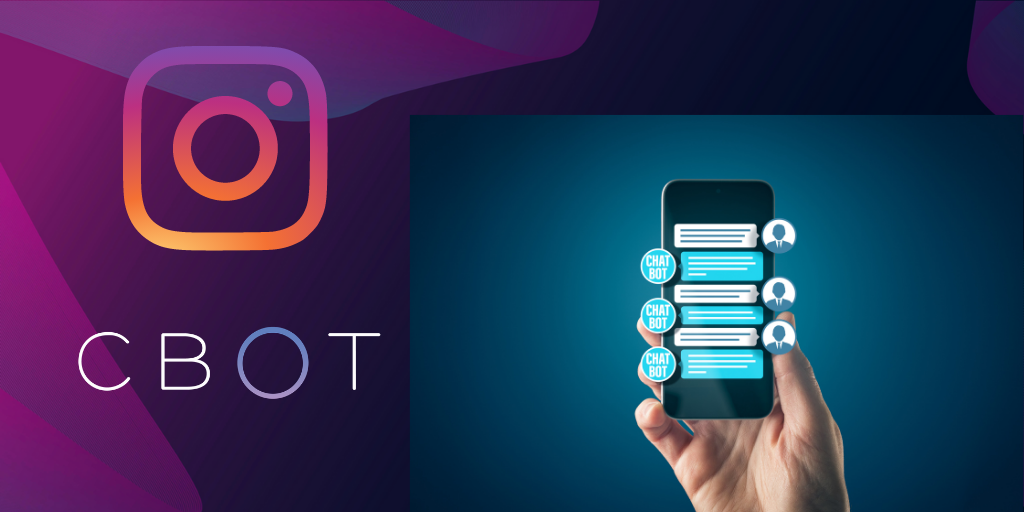 Are you ready for your Instagram Chatbot?