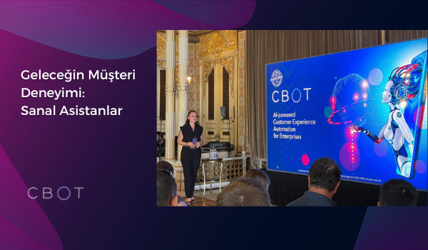 CBOT, 9. Müşteri Hizmetleri ve Deneyimi Zirvesi’nde!