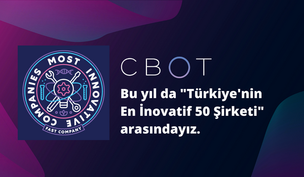CBOT, bir kez daha Türkiye’nin En İnovatif 50 Şirketinden Biri