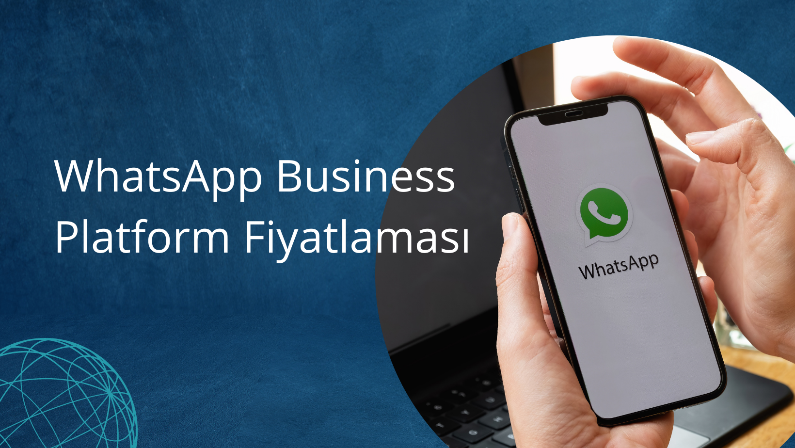 WhatsApp Business Platform Fiyatlaması : Haziran 2023