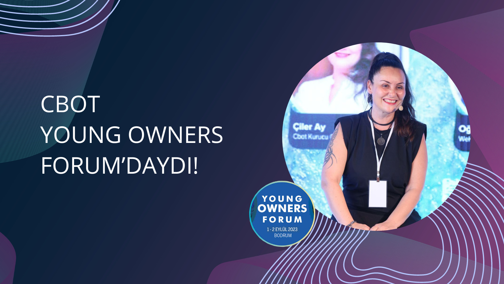 CBOT, iş dünyasının önde gelen genç liderleriyle birlikte Young Owners Forum’da yer aldı