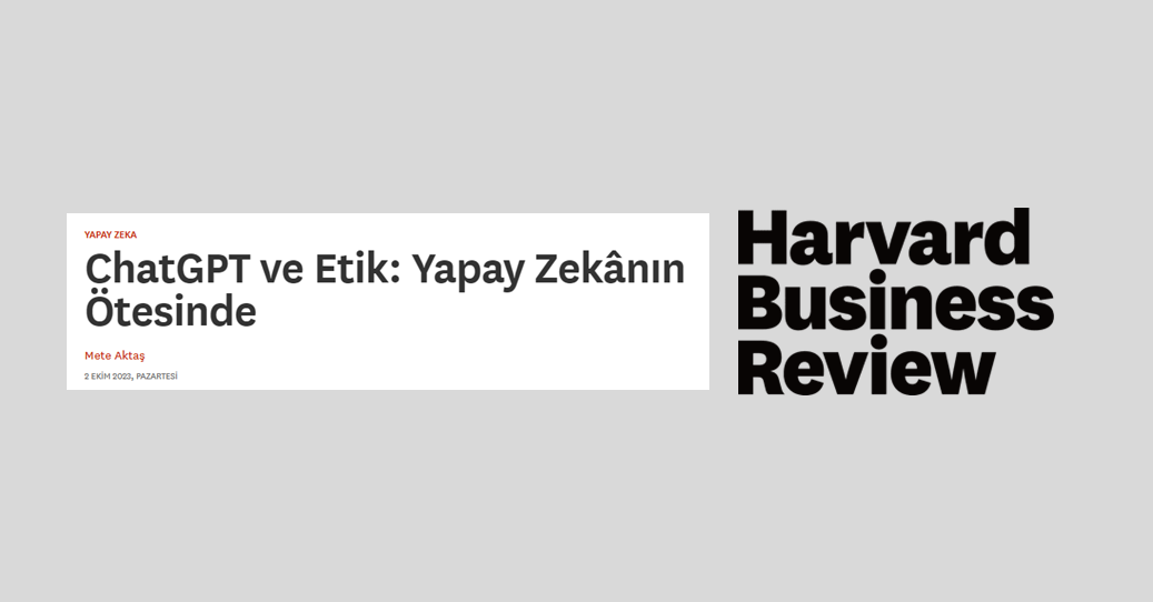 CEO Mete Aktaş wrote for Harvard Business Review Turkey: ChatGPT and Emotional Intelligence – How to Improve its Empathy?